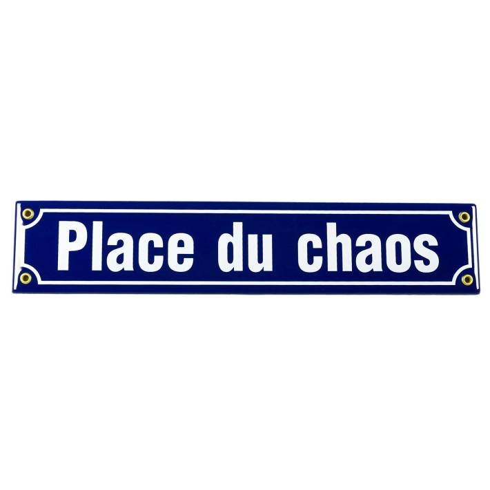 Türschild "Place du chaos"