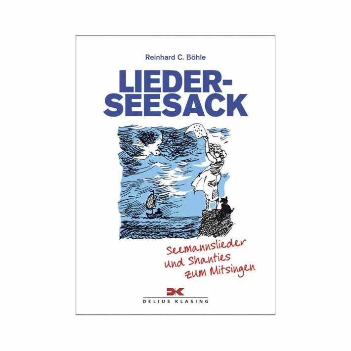Lieder-Seesack - Seemannslieder und Shanties
