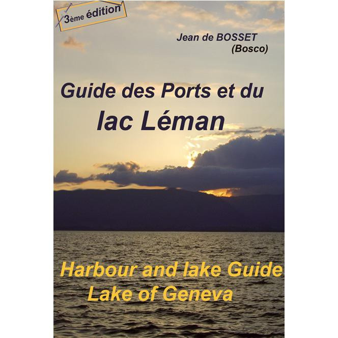 Guide BOSCO des ports et des lacs / lac Léman