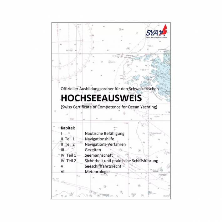 Offizieller Ausbildungsordner für den Schweizerischen HOCHSEEAUSWEIS