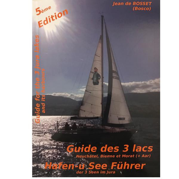 Guide BOSCO des ports et des lacs / lacs de Neuchâtel, Bienne, Morat et de l'Aar