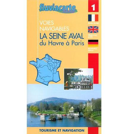 LA SEINE AVAL guide Fluviacarte n° 1Du Havre à Paris